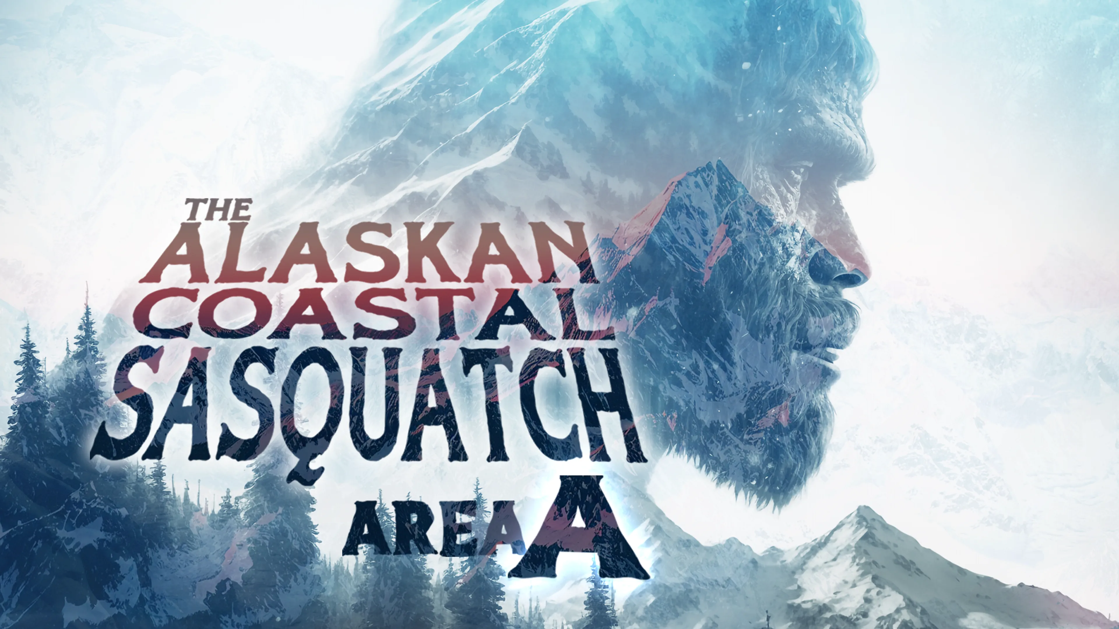 The Alaskan Coastal Sasquatch:  Area A poster